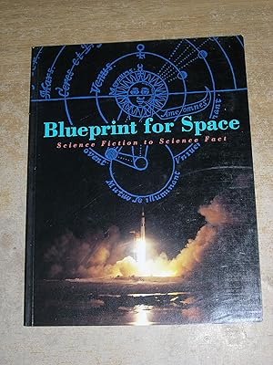 Image du vendeur pour Blueprint for Space, Science Fiction to Science Fact mis en vente par Neo Books