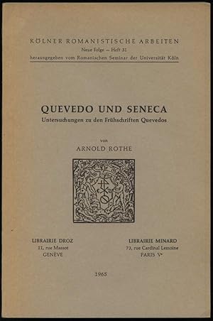 Bild des Verkufers fr Quevedo und Seneca. Untersuchungen zu den Frhschriften Quevedos. zum Verkauf von Antiquariat Dennis R. Plummer