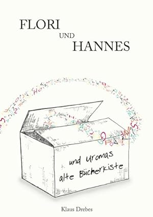 Imagen del vendedor de Flori und Hannes und Uromas alte Bcherkiste a la venta por AHA-BUCH GmbH