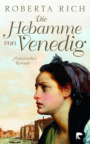Seller image for Die Hebamme von Venedig: Historischer Roman for sale by Gerald Wollermann