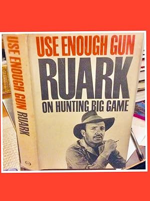 Use Enough Gun: 1st edition, 1st printing