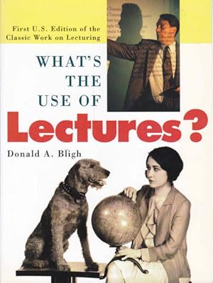Imagen del vendedor de What's The Use of Lectures? (First U.S. Edition of the Classic Work on Lecturing) a la venta por Goulds Book Arcade, Sydney