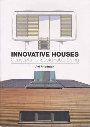 Imagen del vendedor de Innovative Houses: Concepts for Sustainable Living a la venta por Goulds Book Arcade, Sydney
