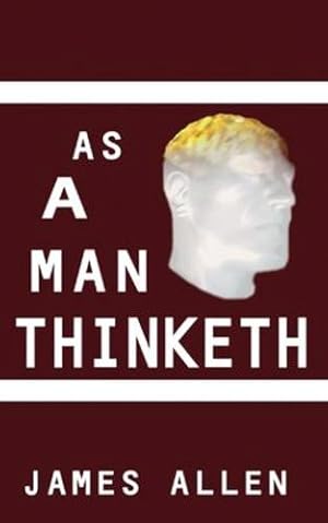 Seller image for As a Man Thinketh by Allen, James [Paperback ] for sale by booksXpress