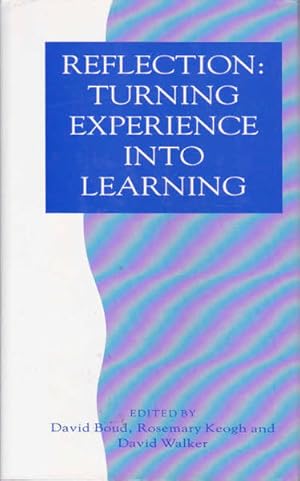 Imagen del vendedor de Reflection: Turning Experience into Learning a la venta por Goulds Book Arcade, Sydney