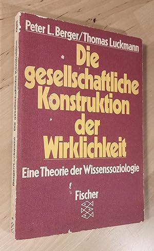 Seller image for Die gesellschaftliche Konstruktion der Wirklichkeit. Eine Theorie der Wissenssoziologie for sale by Llibres Bombeta