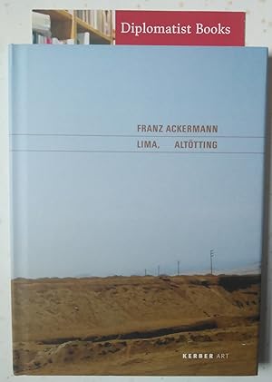 Franz Ackermann: Lima, Altotting (Kerber Art)