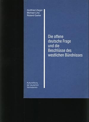 Bild des Verkufers fr Die offene deutsche Frage und die Beschlsse des westlichen Bndnisses zum Verkauf von Antiquariat Bookfarm