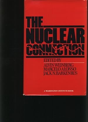 Immagine del venditore per The Nuclear connection A reassessment of nuclear power and nuclear proliferation venduto da Antiquariat Bookfarm