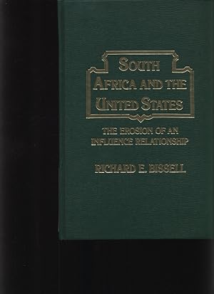 Seller image for South Africa and the United States The erosion of an influence relationship for sale by Antiquariat Bookfarm