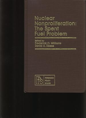 Seller image for Nuclear Nonproliferation The Spent Fuel Problem for sale by Antiquariat Bookfarm