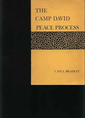 Immagine del venditore per The Camp David peace process A study of Carter Administration policies, / C. Paul Bradley venduto da Antiquariat Bookfarm