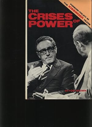 Seller image for The crises of power An interpretation of United States foreign policy during the Kissinger years for sale by Antiquariat Bookfarm