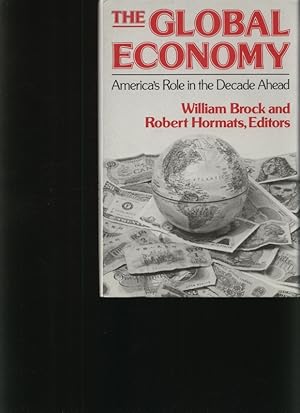 Bild des Verkufers fr The global economy America's role in the decade ahead zum Verkauf von Antiquariat Bookfarm