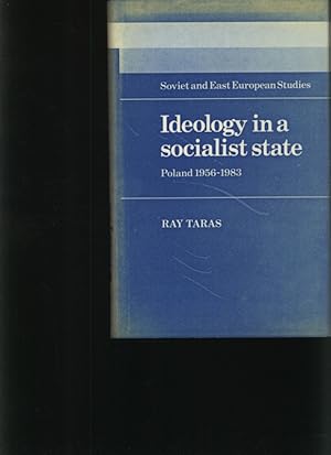 Seller image for Ideology in a socialist state Poland 1956 - 1983 for sale by Antiquariat Bookfarm
