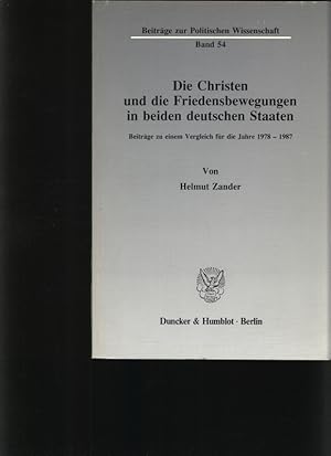 Immagine del venditore per Die Christen und die Friedensbewegungen in beiden deutschen Staaten Beitrge zu einem Vergleich fr die Jahre 1978-1987 venduto da Antiquariat Bookfarm