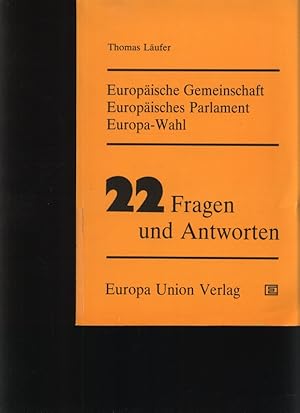 Bild des Verkufers fr Europische Gemeinschaft, Europisches Parlament, Europa-Wahl 22 Fragen u. Antworten zum Verkauf von Antiquariat Bookfarm