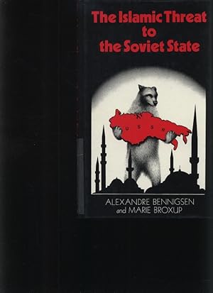 Bild des Verkufers fr The Islamic threat to the Soviet state zum Verkauf von Antiquariat Bookfarm