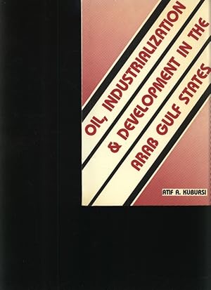 Seller image for Oil, industrialization and development in the Arab Gulf States for sale by Antiquariat Bookfarm