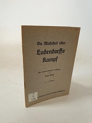 Immagine del venditore per Die Wahrheit ber Ludendorffs Kampf. Eine zusammenhngende Darstellung. venduto da Antiquariat Bookfarm
