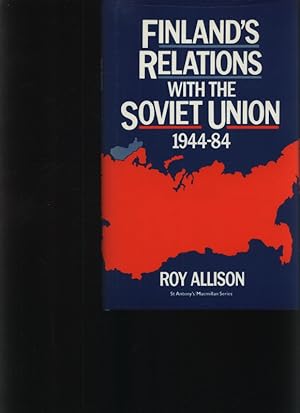 Bild des Verkufers fr Finland's relations with the Soviet Union, 1944 - 84 zum Verkauf von Antiquariat Bookfarm