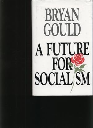Seller image for A future for socialism for sale by Antiquariat Bookfarm