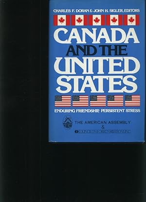 Imagen del vendedor de Canada and the United States Enduring friendship, persistent stress a la venta por Antiquariat Bookfarm