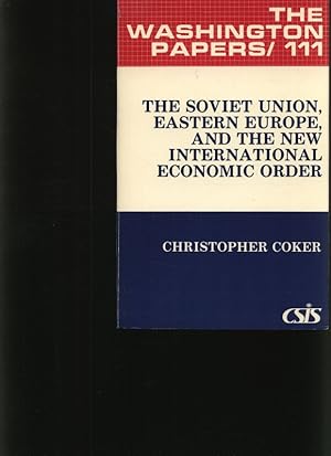 Bild des Verkufers fr The Soviet Union, Eastern Europe, and the new international economic order Christopher Coker zum Verkauf von Antiquariat Bookfarm