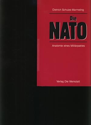 Image du vendeur pour Die NATO Anatomie eines Militrpaktes mis en vente par Antiquariat Bookfarm