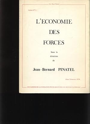 Imagen del vendedor de L'economie des forces. Etude ralise sous la dir. de Jean-Bernard Pinatel en collab. avec Andr Brigot [u. a.] a la venta por Antiquariat Bookfarm