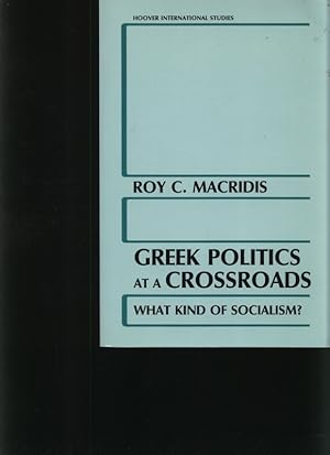 Bild des Verkufers fr Greek politics at a crossroads What kind of socialism? zum Verkauf von Antiquariat Bookfarm