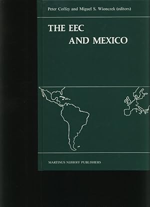 Image du vendeur pour The European Economic community and Mexico mis en vente par Antiquariat Bookfarm