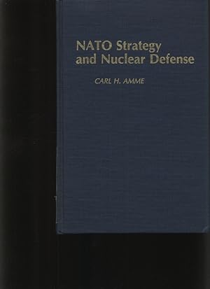 Seller image for NATO strategy and nuclear defense for sale by Antiquariat Bookfarm