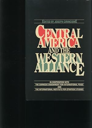 Bild des Verkufers fr Central America and the western alliance zum Verkauf von Antiquariat Bookfarm