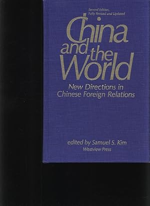 Seller image for China and the world New directions in Chinese foreign relations for sale by Antiquariat Bookfarm