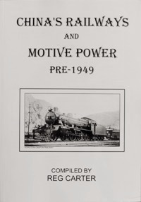 China's Railways and Motive Power Pre-1949