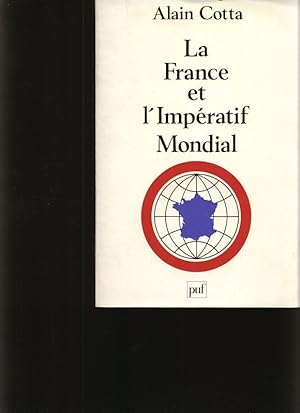 Bild des Verkufers fr La France et l'impratif mondial zum Verkauf von Antiquariat Bookfarm