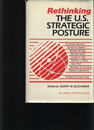 Seller image for Rethinking the U.S. strategic posture A report from the Aspen Consortium on Arms Control and Security Issues for sale by Antiquariat Bookfarm