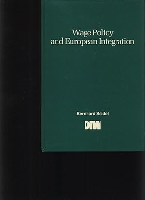 Bild des Verkufers fr Wage policy and European integration zum Verkauf von Antiquariat Bookfarm