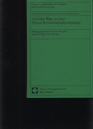 Immagine del venditore per Auf dem Weg zu einer neuen Weltwirtschaftsordnung? Bedingungen und Grenzen fr eine eigenstndige Entwicklung venduto da Antiquariat Bookfarm