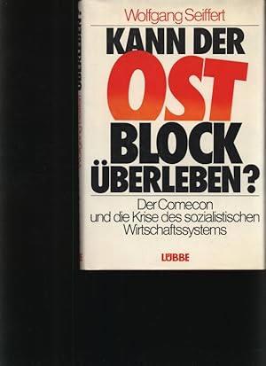 Bild des Verkufers fr Kann der Ostblock berleben? Der Comecon und die Krise des sozialistischen Wirtschaftssystems zum Verkauf von Antiquariat Bookfarm