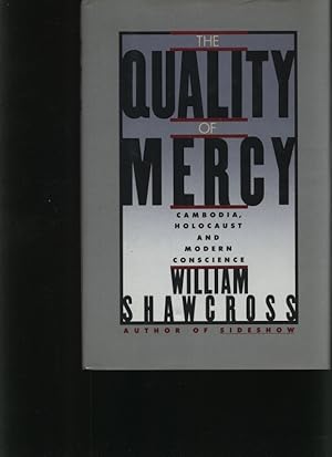 Seller image for The quality of mercy Cambodia, Holocaust, and modern conscience for sale by Antiquariat Bookfarm