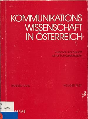 Imagen del vendedor de Kommunikationswissenschaft in sterreich Zustand und Zukunft einer Schlsseldisziplin a la venta por avelibro OHG