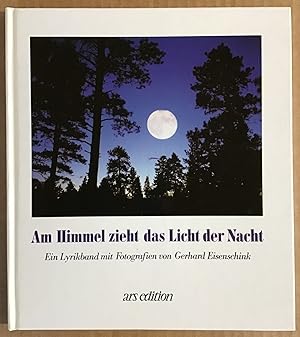 Seller image for Am Himmel zieht das Licht der Nacht : Ein Lyrikband. for sale by Antiquariat Peda