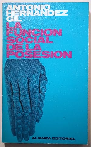 Imagen del vendedor de LA FUNCIN SOCIAL DE LA POSESIN. Ensayo de teorizacin sociolgico-juridica - Madrid 1969 a la venta por Llibres del Mirall