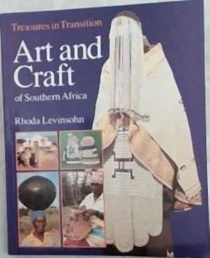 Bild des Verkufers fr Art and craft of Southern Africa: Treasures in Transition zum Verkauf von Chapter 1