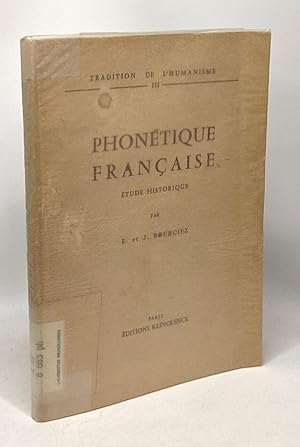 Image du vendeur pour Phontique franaise - tude historique - tradition de l'humanit III mis en vente par crealivres