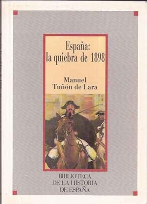 Seller image for Espaa: la quiebra de 1898 for sale by SOSTIENE PEREIRA