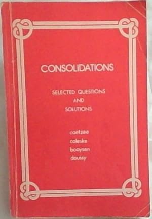 Image du vendeur pour Consolidations. Selected Questions and Solutions mis en vente par Chapter 1