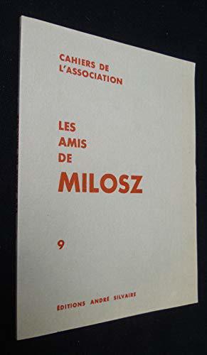 Image du vendeur pour Cahiers de l'association : Les Amis de Milosz, 9 mis en vente par JLG_livres anciens et modernes